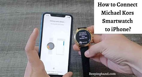 michael kors smartwatch compatible with iphone|How to Connect Michael Kors Smartwatch to iPhone: .